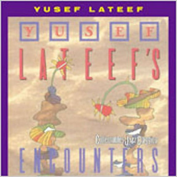 Yusef Lateef - Encounters - Music & Performance - CD