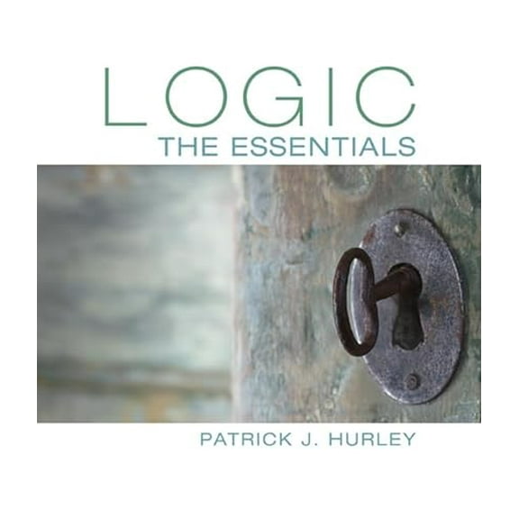 Pre-Owned Logic: The Essentials (Paperback) 1305070925 9781305070929