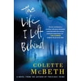 thumbnail image 1 of Pre-Owned The Life I Left Behind (Paperback) 1250041236 9781250041234, 1 of 1