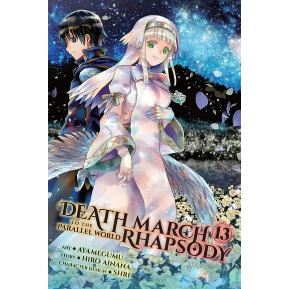 Death March to the Parallel World Rhapso Death March to the Parallel World Rhapsody, Vol. 13 (Manga), Book 13, (Paperback)