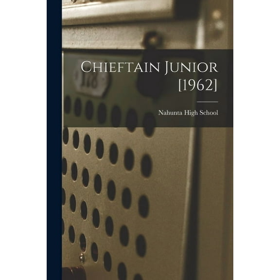 Chieftain Junior [1962], (Paperback)