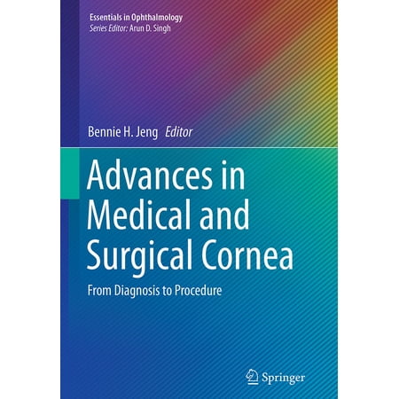 UPC: 9783662513736 | Essentials in Ophthalmology: Advances in Medical and Surgical Cornea: From Diagnosis to Procedure (Paperback)