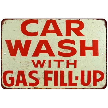 Car Wash with Fill Up Vintage Look Chic 8x22 Metal Sign ...