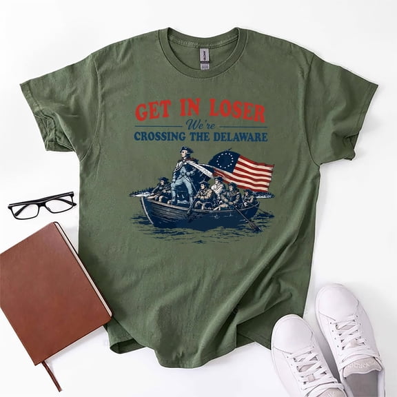 Vintage Get In Loser We're Crossing The Delaware T-Shirt, Patriotic Meme Tshirt, 4th of July Tee