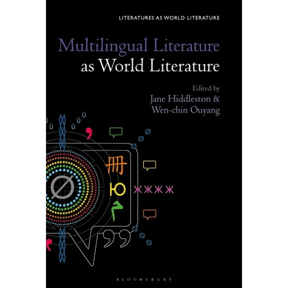 Literatures as World Literature Multilingual Literature as World Literature, (Paperback)