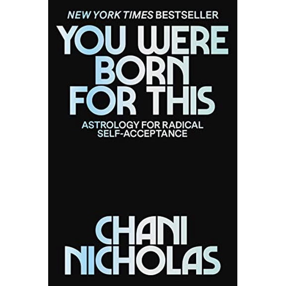 Pre-Owned You Were Born for This: Astrology for Radical Self-Acceptance (Hardcover) 0062840630 9780062840639