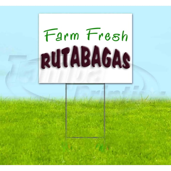 Farm Fresh Rutabagas (18" x 24") Yard Sign, Includes Metal Step Stake