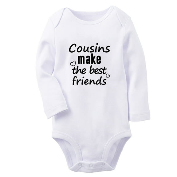 Cousins Make The Best Friends Funny Rompers, Newborn Baby Unisex Bodysuits, Infant Jumpsuits, Toddler 0-12 Months Kids Long Sleeves Oufits (White, 6-12 Months)