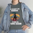thumbnail image 3 of We Interrupt This Marriage To Bring You Fishing Season Funny T-Shirt, 3 of 4