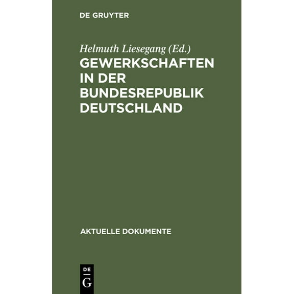 Aktuelle Dokumente Gewerkschaften in der Bundesrepublik Deutschland, (Hardcover)