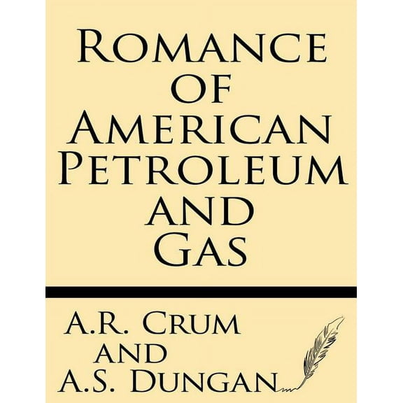 Romance of American Petroleum and Gas