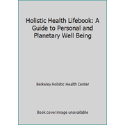 Angle View: Holistic Health Lifebook: A Guide to Personal and Planetary Well Being, Used [Paperback]