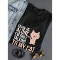 thumbnail image 3 of I'm Only Talking To My Cat Today Graphic Women Black T-Shirt, Female Medium, 3 of 4