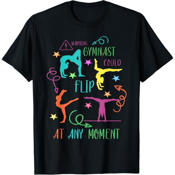 Warning Gymnast Could Flip At Any Moment Gymnastics Girls T-Shirt
