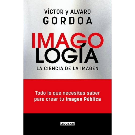 ImagologÃ­a: La Ciencia de la Imagen / Imagology: The Science of the Image, (Paperback)
