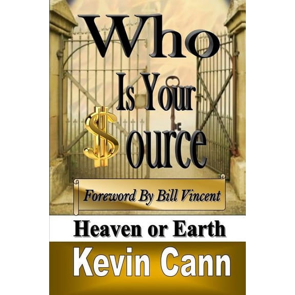 Who is Your Source: Heaven or Earth, (Paperback)
