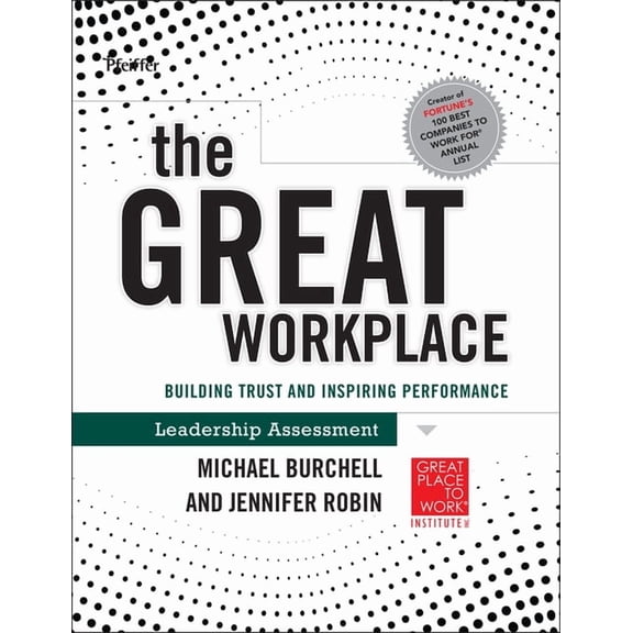 The Great Workplace: Building Trust and Inspiring Performance Self Assessment, (Paperback)