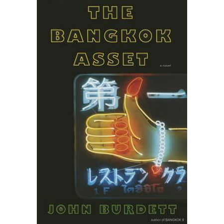 The Bangkok Asset : A novel