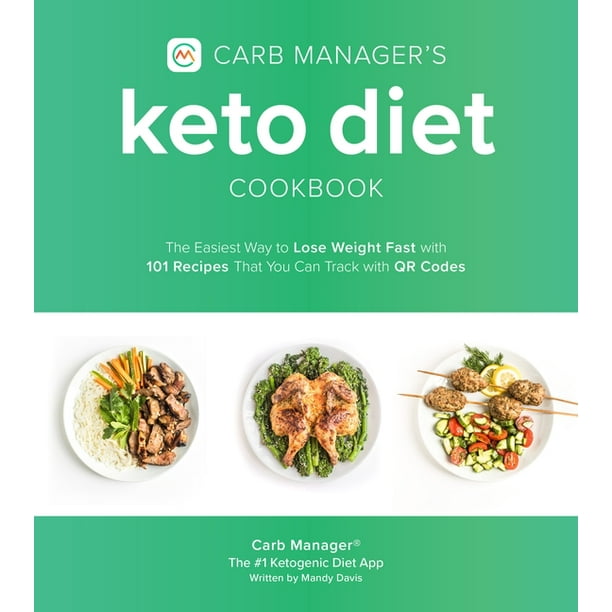 Carb Manager's Keto Diet Cookbook The Easiest Way to Lose Weight Fast