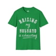thumbnail image 2 of Raising my husband is exhausting-Funny humor Unisex Softstyle T-Shirt, 2 of 7