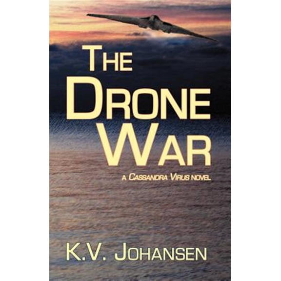 Pre-Owned The Drone War: A Cassandra Virus Novel