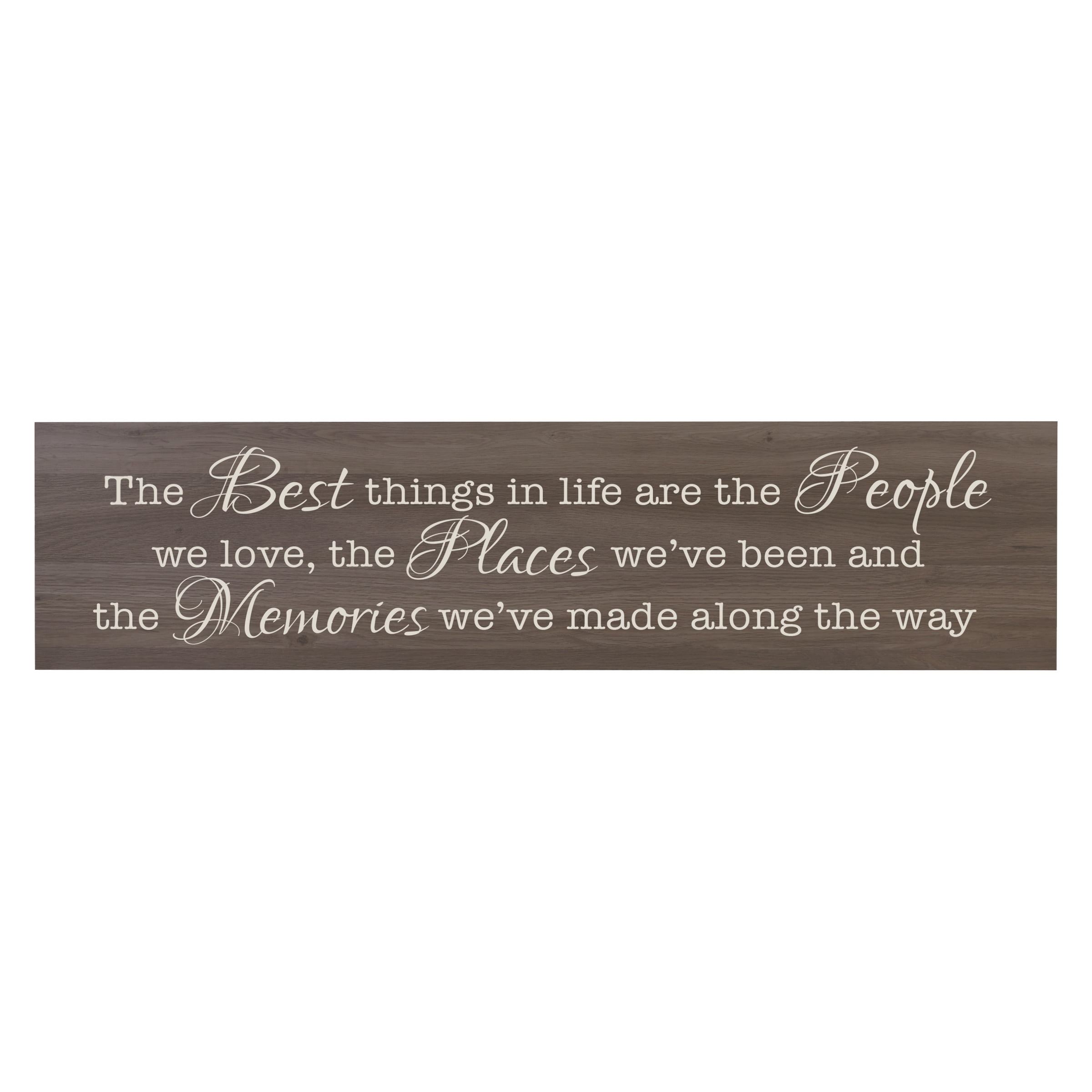 Lifesong Milestones Home Decor Sign The Best Things In Life Salt Oak Walmart Com Walmart Com