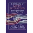 thumbnail image 1 of The Meaning of Social Interaction: An Introduction to Social Psychology, 1 of 5