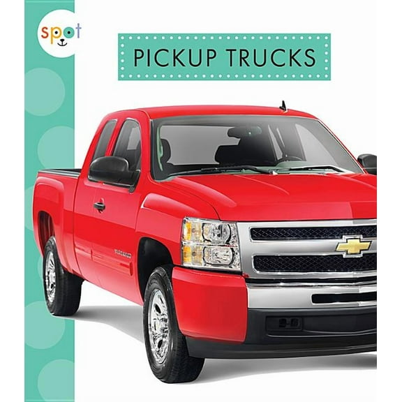 Spot Mighty Machines: Pickup Trucks (Paperback)