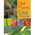 thumbnail image 1 of Pre-Owned Hot Plants for Cool Climates: Gardening with Tropical Plants in Temperate Zones (Paperback) 0881927198 9780881927191, 1 of 1