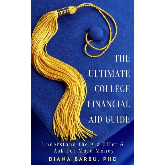 The Ultimate College Financial Aid Guide, (Paperback)