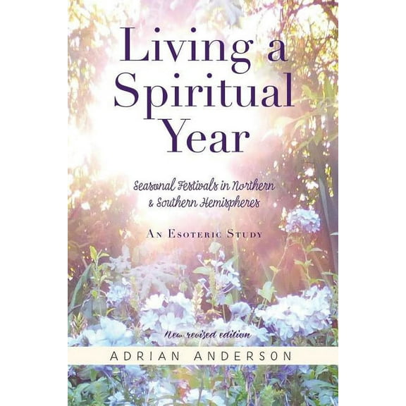 Living a Spiritual Year, (Paperback)