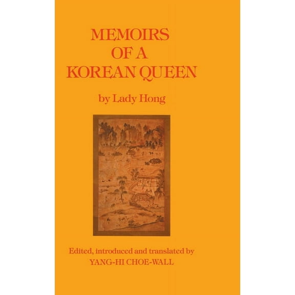 Monographs from the African Studies Cent Memoirs Of A Korean Queen, (Hardcover)