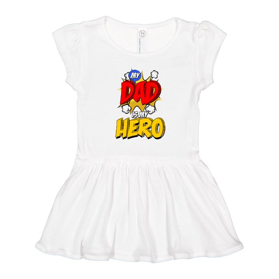 Inktastic Dad is My Hero Girls Toddler Dress