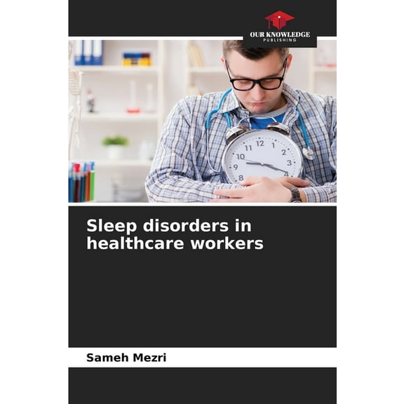 Sleep disorders in healthcare workers, (Paperback)