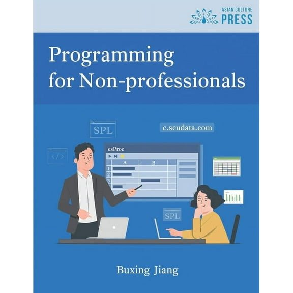 Programming for Non-professionals, (Paperback)