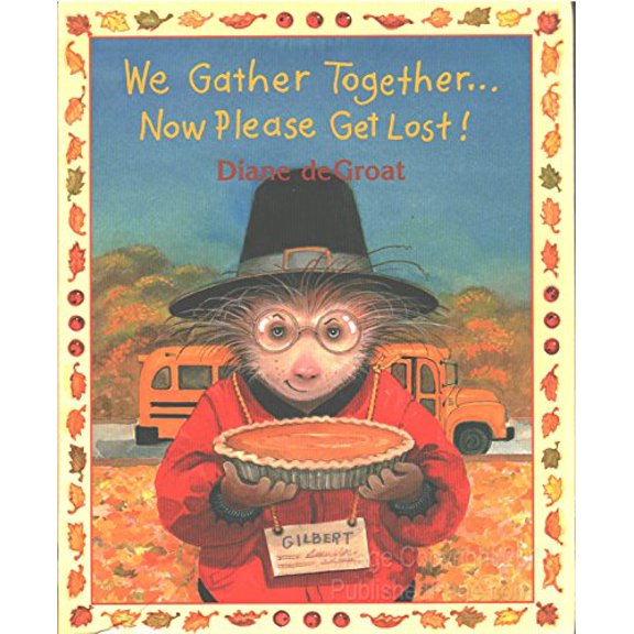 Pre-Owned We Gather Together...Now Please Get Lost! (Hardcover) 1587170957 9781587170959