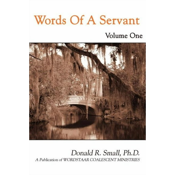 Words Of A Servant: Volume One, (Paperback)