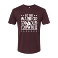 thumbnail image 2 of Wild Bobby Be The Warrior God Called You To Be Inspirational/Christian Men Premium Tri Blend Tee, Cardinal, Small, 2 of 5