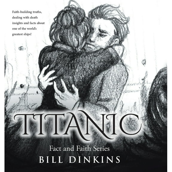Fact and Faith: Titanic (Hardcover)