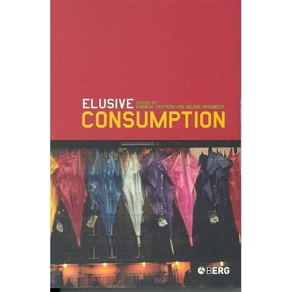 Elusive Consumption, (Hardcover)