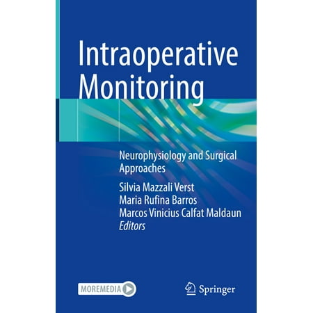UPC: 9783030957292 | Intraoperative Monitoring: Neurophysiology and Surgical Approaches (Hardcover)
