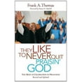 thumbnail image 2 of They Like to Never Quit Praisin' God: The Role of Celebration in Preaching (Revised, Updated), (Paperback), 2 of 2
