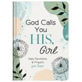 thumbnail image 2 of Compiled by Compiled by Barbour Staff: God Calls You HIS, Girl: Daily Devotions and Prayers for Teens (Hardcover), 2 of 2