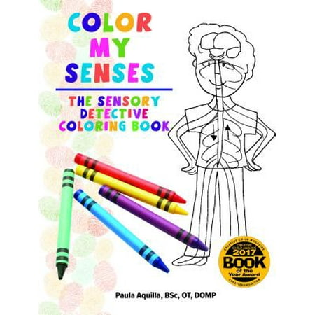 Color My Senses : The Sensory Detective Coloring