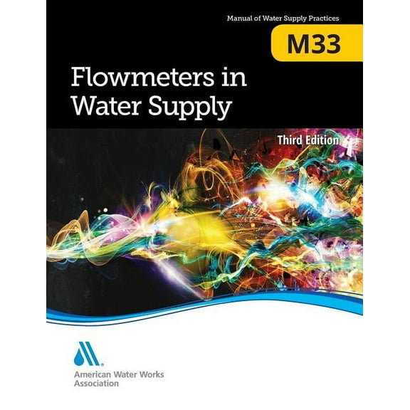 M33 Flowmeters in Water Supply, Third Edition, (Paperback)
