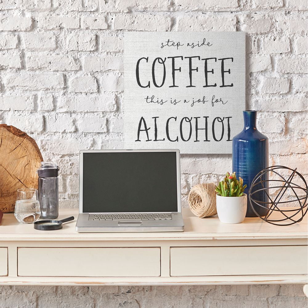 Stupell Industries This a Job for Alcohol Phrase Kitchen Coffee Humor Canvas Wall Art Design by Daphne Polselli, 36" x 36"