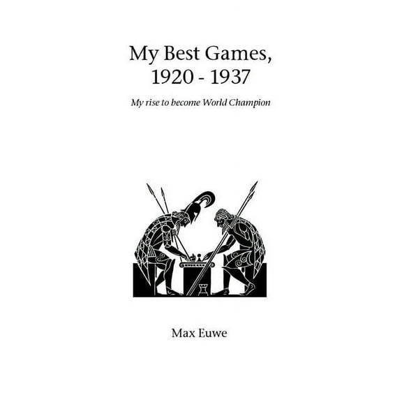 Hardinge Simpole Chess Classics: My Best Games, 1920 - 1937 (Paperback)