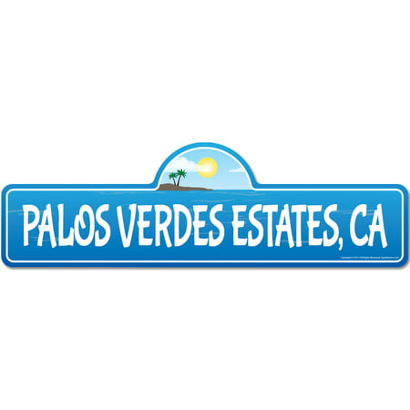 Palos Verdes Estates, CA California Beach Street Sign | Indoor/Outdoor | Surfer, Ocean Lover, Décor For Beach House, Garages, Living Rooms, Bedroom | Signmission Personalized Gift
