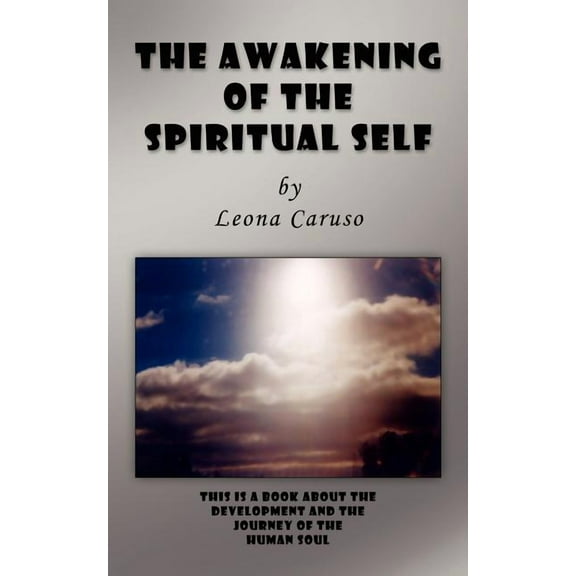 THE AWAKENING OF THE SPIRITUAL SELF