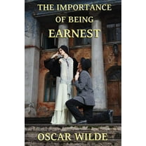 The Importance of Being Earnest (Paperback)